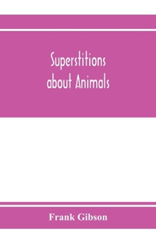 Paperback Superstitions about animals Book