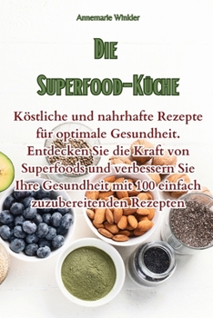Paperback Die Superfood-Küche [German] Book