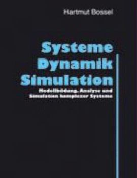 Paperback Systeme, Dynamik, Simulation: Modellbildung, Analyse und Simulation komplexer Systeme [German] Book