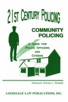 Paperback 21st Century Policing: Community Policing: A Guide for Police Officers and Citizens Book