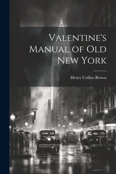 Paperback Valentine's Manual of old New York Book