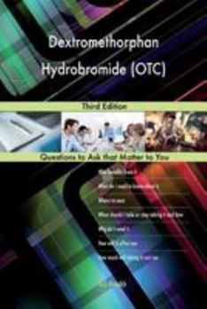 Paperback Dextromethorphan Hydrobromide (OTC); Third Edition Book
