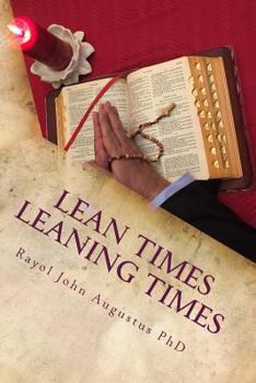 Paperback Lean Times - Leaning Times: Trusting God for My Prosperity Book