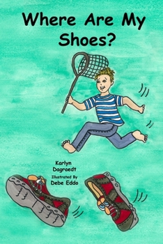 Paperback Where Are My Shoes? Book