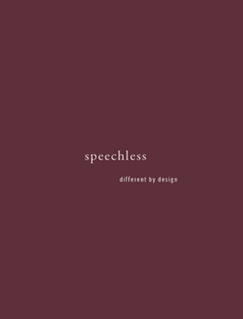 Hardcover Speechless: Different by Design Book