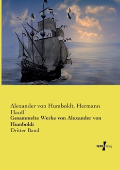 Paperback Gesammelte Werke von Alexander von Humboldt: Dritter Band [German] Book