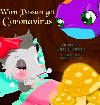 Hardcover When Possum got Coronavirus Book