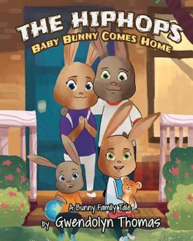 Paperback The HipHops: Baby Bunny Comes Home Book