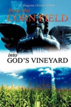 Hardcover From the Corn Field Into God's Vineyard Book