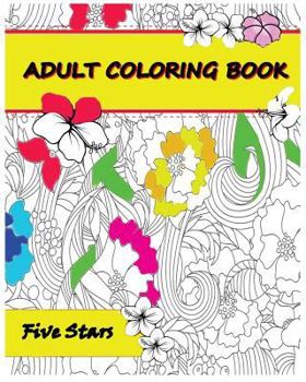 Paperback Adult Coloring Book: Flower Design Coloring Book: Creative Coloring Inspirations Bring Balance Book