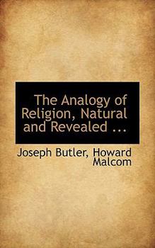 The Analogy of Religion, Natural and Revealed