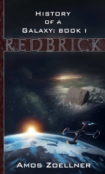 Paperback History of a Galaxy: Book One - Redbrick Book