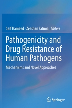 Paperback Pathogenicity and Drug Resistance of Human Pathogens: Mechanisms and Novel Approaches Book