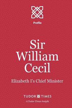 Paperback Sir William Cecil: Elizabeth I's Chief Minister Book