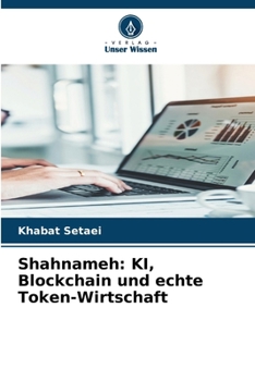 Paperback Shahnameh: KI, Blockchain und echte Token-Wirtschaft [German] Book
