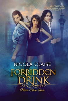 Forbidden Drink - Book #3 of the Kindred