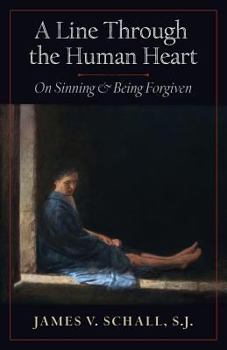 Paperback A Line Through the Human Heart: On Sinning and Being Forgiven Book