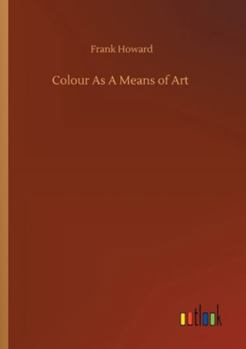 Paperback Colour As A Means of Art Book