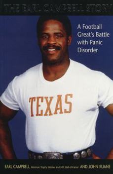 Paperback The Earl Campbell Story: A Football Great's Battle with Panic Disorder Book