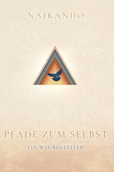 Hardcover Pfade zum Selbst: Ein Wegbegleiter [German] Book