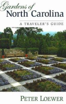 Paperback Gardens of North Carolina: A Traveler's Guide Book