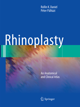 Paperback Rhinoplasty: An Anatomical and Clinical Atlas Book