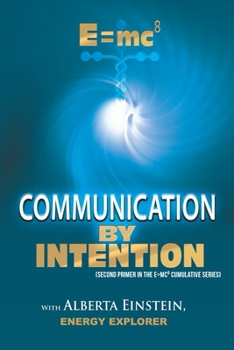 Paperback E=mc8: Communication by Intention Book