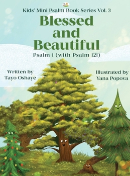 Hardcover Blessed and Beautiful: Psalm 1 (with Psalm 121) Book