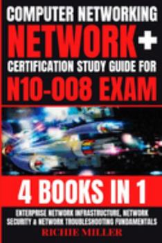 Paperback Computer Networking: Enterprise Network Infrastructure, Network Security & Network Troubleshooting Fundamentals Book