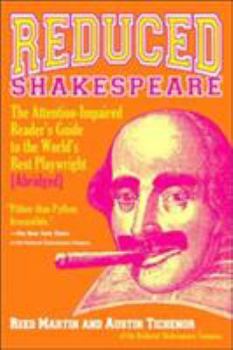 Hardcover Reduced Shakespeare: The Complete Guide for the Attention-Impaired (Abridged) Book