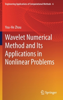 Hardcover Wavelet Numerical Method and Its Applications in Nonlinear Problems Book