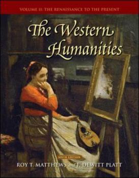 Paperback The Western Humanities, Volume 2: The Renaissance to the Present Book