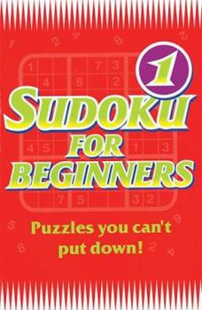Paperback Sudoku for Beginners 1: Puzzles You Can't Put Down! Book