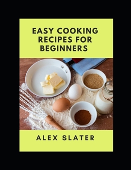 Paperback Easy cooking recipes for beginners Book