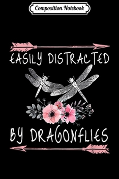 Paperback Composition Notebook: Easily distract by dragonfly Journal/Notebook Blank Lined Ruled 6x9 100 Pages Book