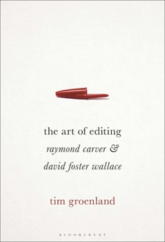 Paperback The Art of Editing: Raymond Carver and David Foster Wallace Book