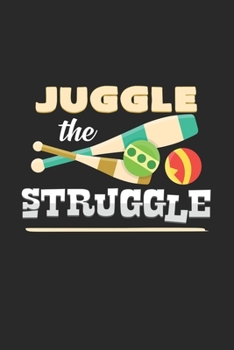 Paperback Juggle the struggle: 6x9 Juggling - grid - squared paper - notebook - notes Book