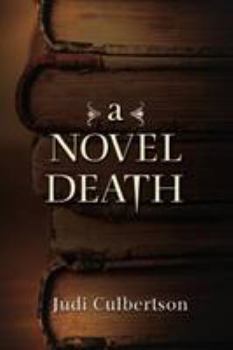 Novel Death, A - Book #1 of the Delhi Laine Mystery