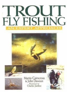 Hardcover Trout Fly Fishing: An Expert Approach Book