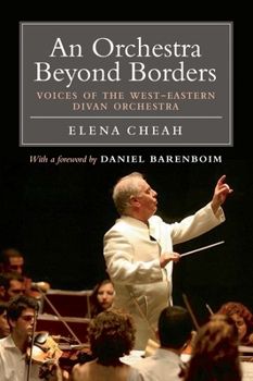 Paperback An Orchestra Beyond Borders: Voices of the West-Eastern Divan Orchestra Book