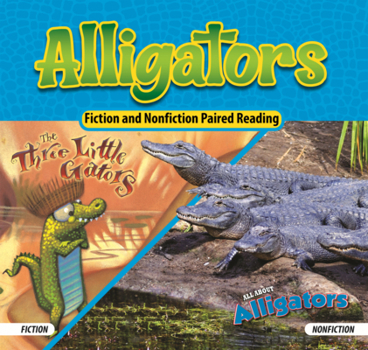 Library Binding Alligators: Three Little Gators/All about Alligators Book