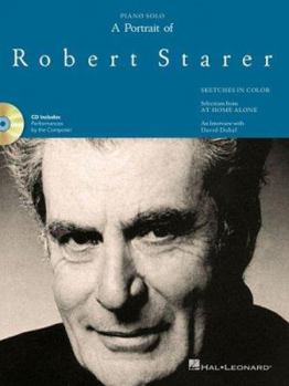 Paperback A Portrait of Robert Starer [With CD] Book