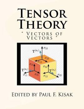 Paperback Tensor Theory: " Vectors of Vectors " Book