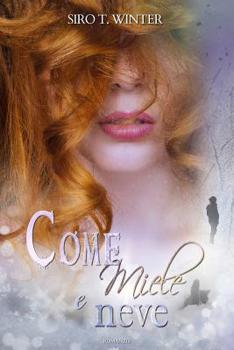 Paperback Come miele e neve [Italian] Book