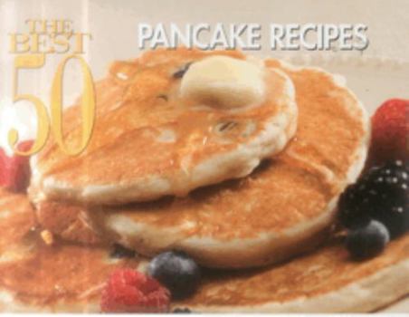 Paperback The Best 50 Pancake Recipes Book