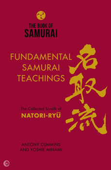 Hardcover The Book of Samurai: The Fundamental Teachings Book