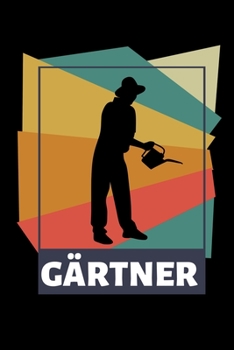 GÄRTNER: A5 Notizbuch 2020 KALENDER für Hobby Gärtner | Geschenkidee für Freunde, Papa, Mama, Oma, Opa| Gartenplaner | Garten | Gartenliebhaber | Schrebergarten (German Edition)