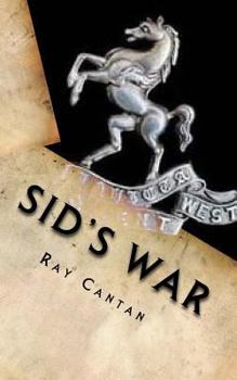 Paperback Sid's War: A Royal West Kent Soldier's Experiences of World War 1 Book