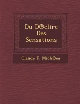 Paperback Du D Elire Des Sensations [French] Book