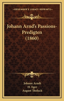 Hardcover Johann Arnd's Passions-Predigten (1860) [German] Book